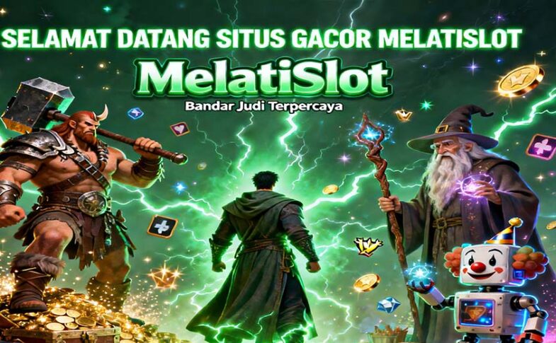 MelatiSlot Pola Slot Online Terbaik Anti Rungkad